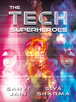 cover image of The Tech Superheroes